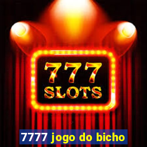 7777 jogo do bicho